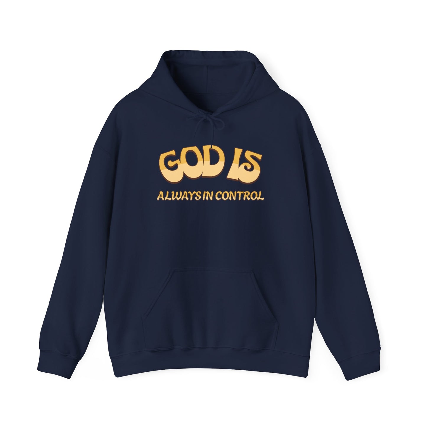 God Is Always in Control - Hoodie - Multiple Colors